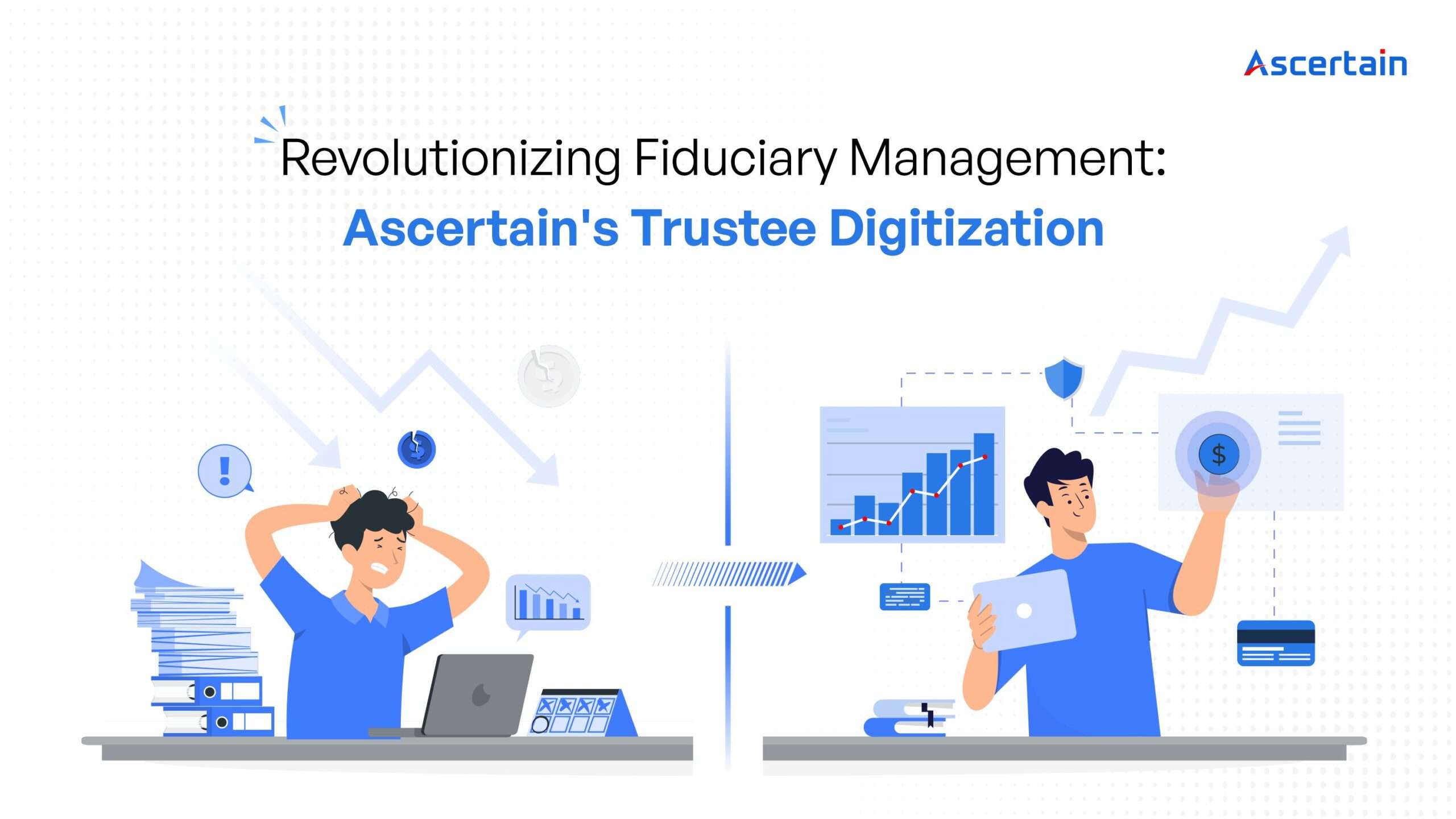 Asc post 251023 Fiduciary management - Ascertain Technologies
