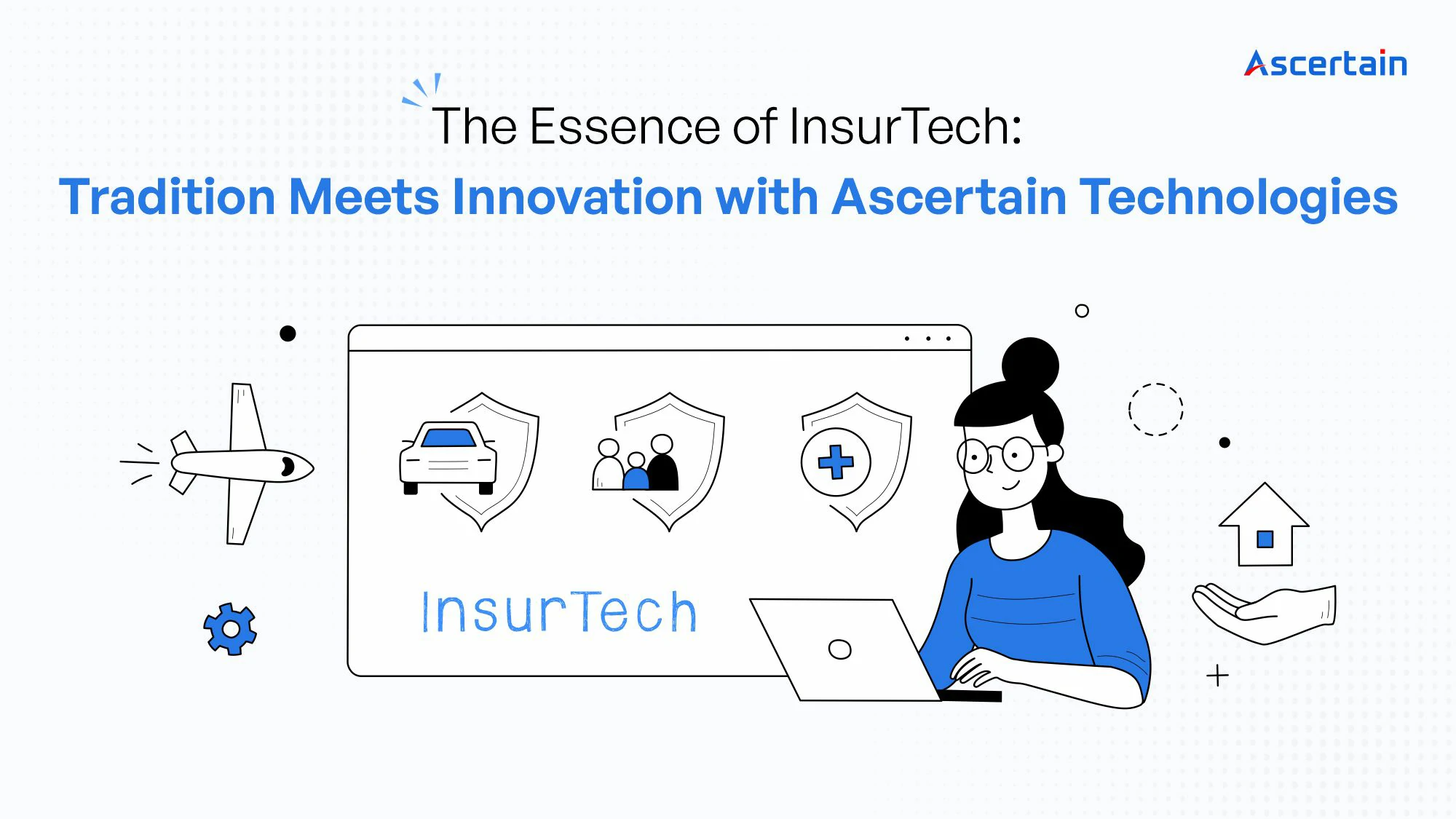 ASC_blog_231123 InsurTech - Ascertain Technologies