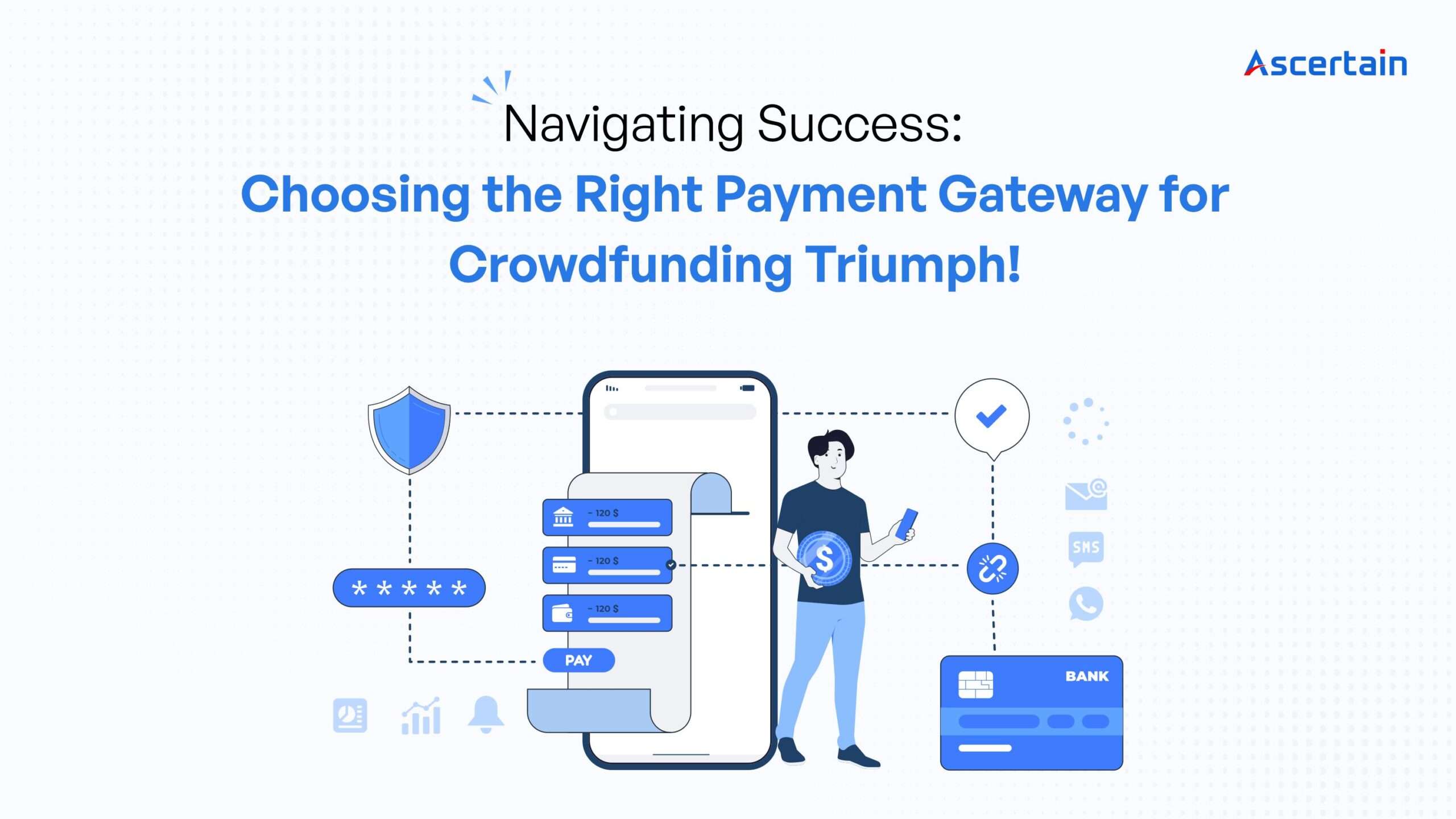 Crowdfunding – Ascertain Technologies Crowdfunding - Ascertain Technologies