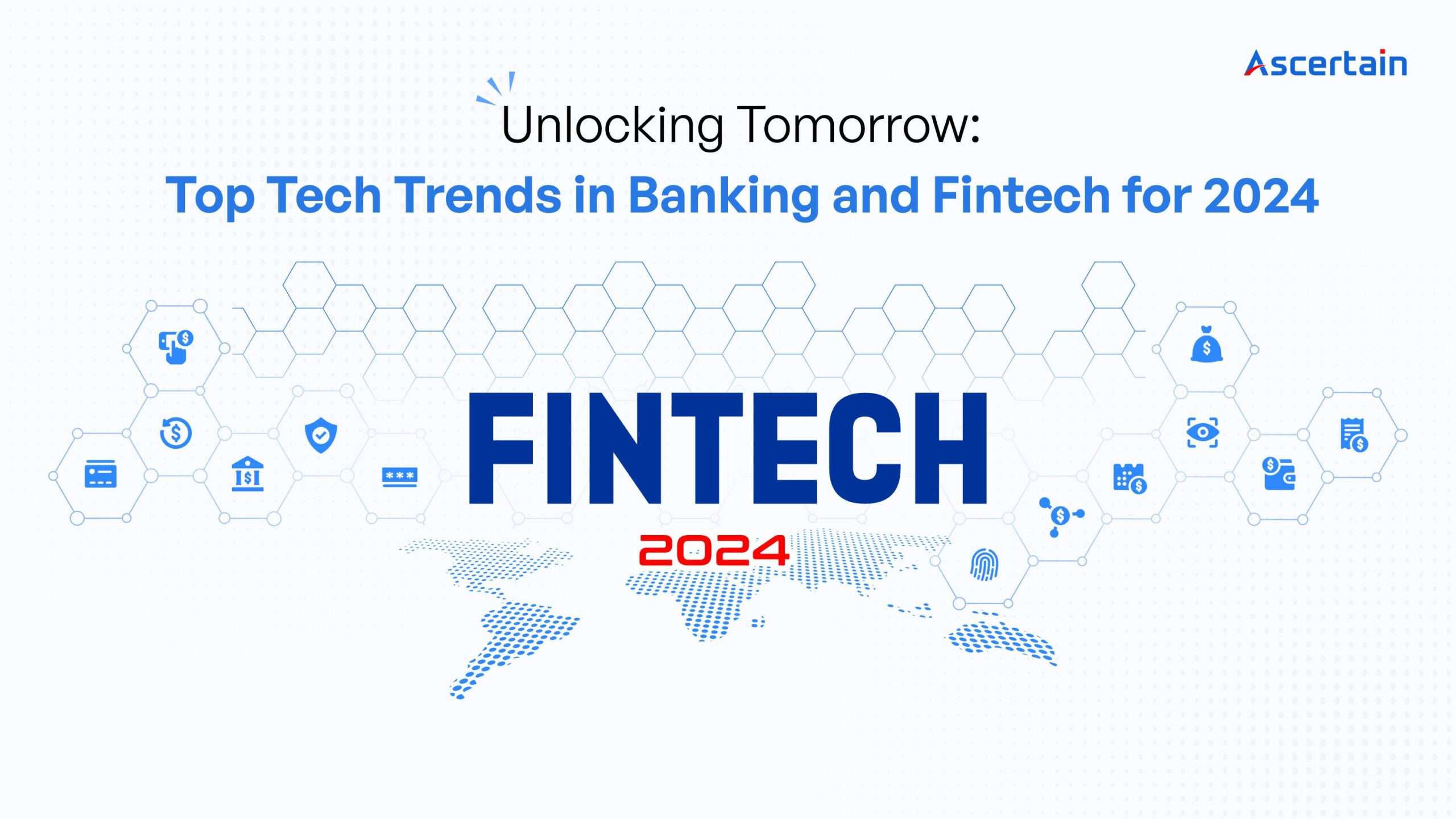 ASC blog 040124 – MB 2 Technology trends in banking and fintech 2024 - Ascertain Technologies