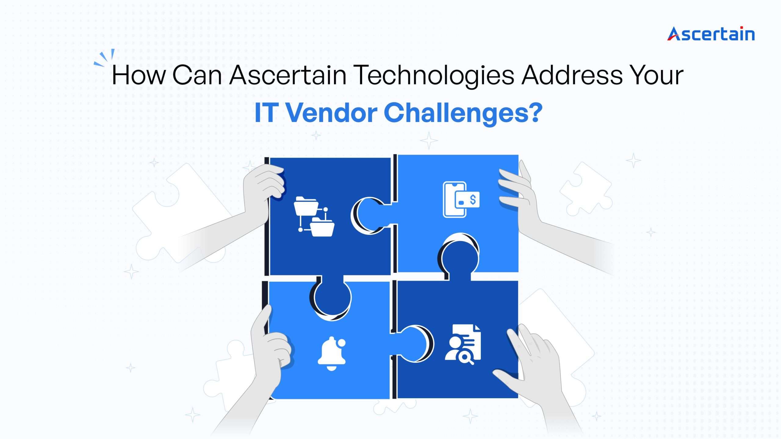 ASC blog 180124 1 IT Vendor - Ascertain Technologies
