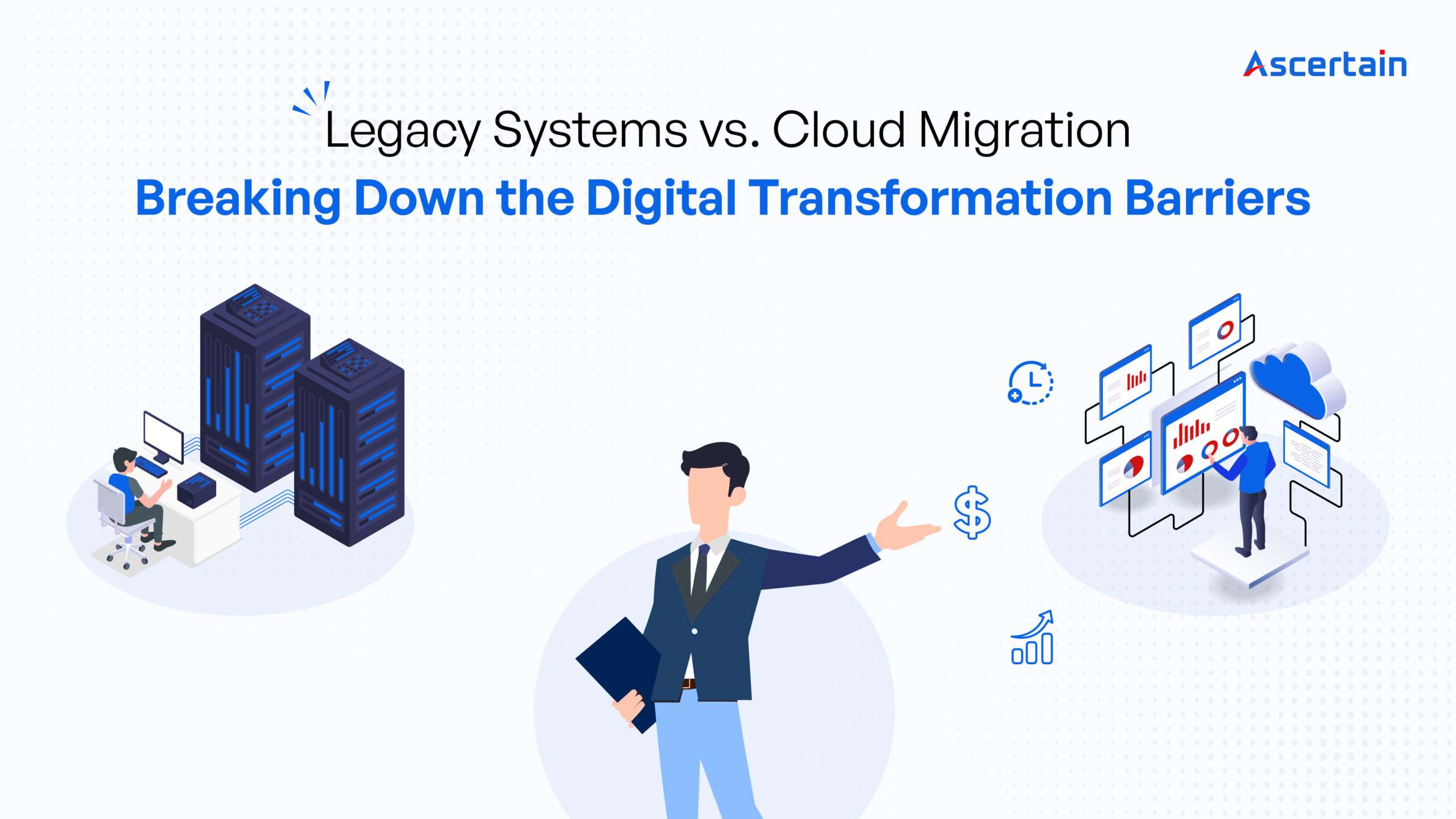 Legacy Systems – Ascertain Technologies Legacy Systems - Ascertain Technologies